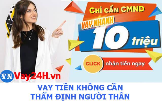 Vay tiền kh&ocirc;ng cần thẩm định người th&acirc;n