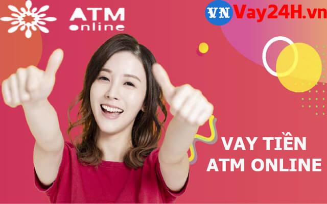 vay tiền ATM Online giải ng&acirc;n trong ng&agrave;y