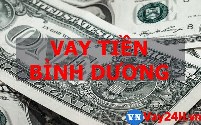 Vay tiền nhanh tại B&igrave;nh Dương