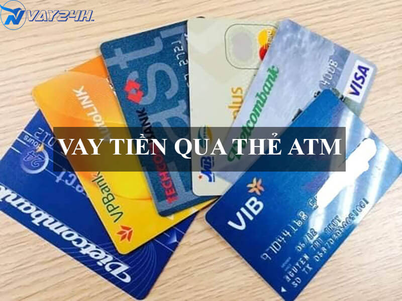 Vay tiền qua thẻ ATM là gì Vay tiền qua thẻ ATM là gì