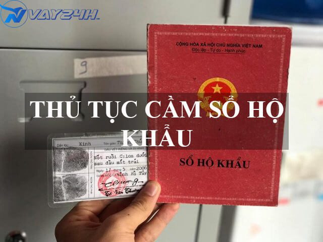 Điều kiện v&agrave; thủ tục cầm sổ hộ khẩu