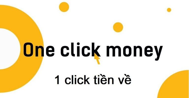 Vay tiền oneclickmoney là gì Vay tiền oneclickmoney là gì