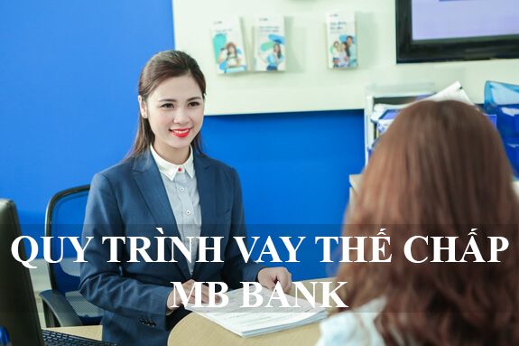 Quy tr&igrave;nh vay thế chấp sổ đỏ ng&acirc;n h&agrave;ng MB BANK
