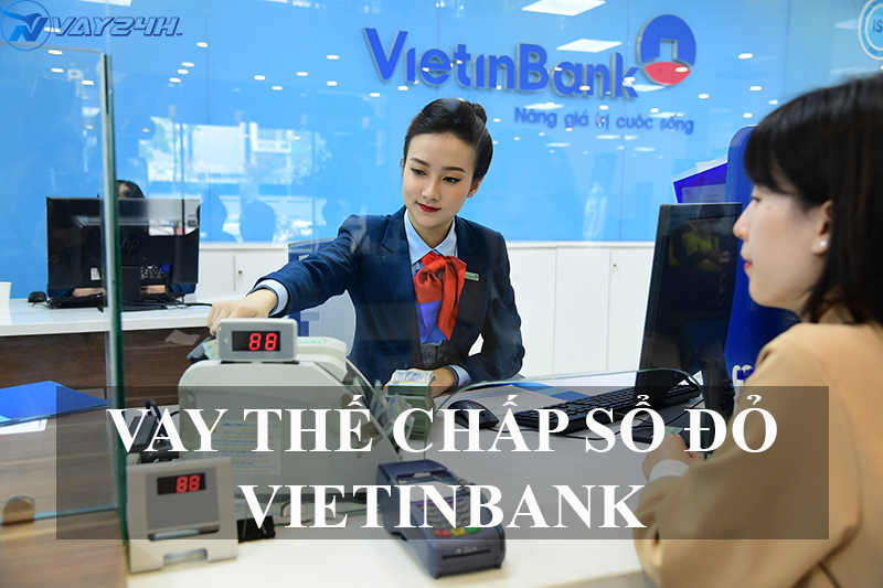 ưu điểm Vay thế chấp Vietinbank