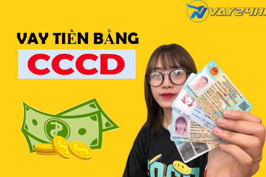 App vay tiền bằng CCCD App vay tiền bằng CCCD
